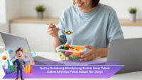 Nutrisi-Seimbang-Mendukung-Sistem-Imun-Tubuh-Dalam-Aktivitas-Padat-Sehari-Hari-Kerja