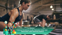Workout-Kombinasi-Kardio-Kekuatan-Untuk-Hasil-Tubuh-Ideal-Lebih-Seimbang-Optimal